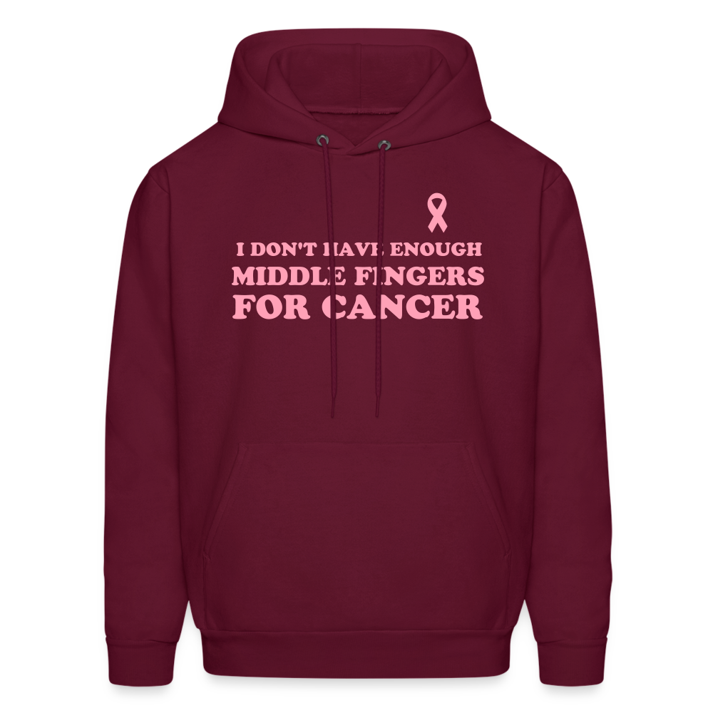 I Don't Have Enough Middle Fingers for Cancer Men's Hoodie - burgundy