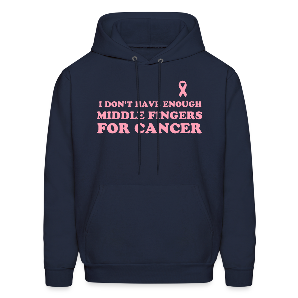 I Don't Have Enough Middle Fingers for Cancer Men's Hoodie - navy