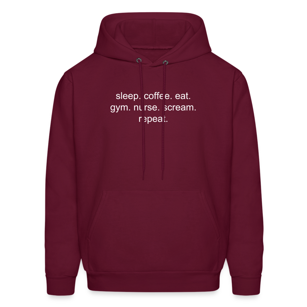 Sleep. Coffee. Eat. Gym. Nurse. Scream. Repeat. Men's Hoodie - burgundy