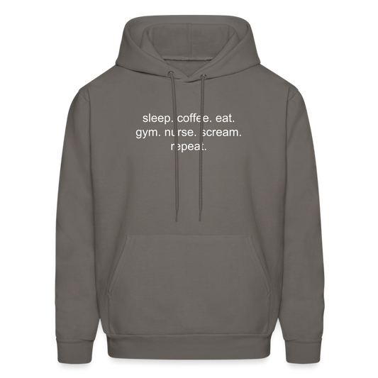 Sleep. Coffee. Eat. Gym. Nurse. Scream. Repeat. Men's Hoodie - asphalt gray