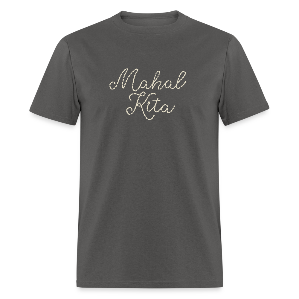 Mahal Kita Unisex Classic T-Shirt - charcoal