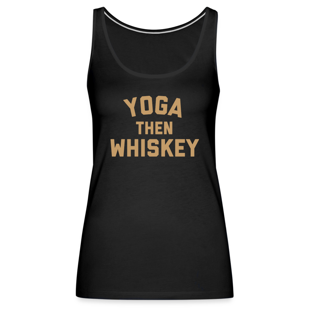 Yoga Then Whiskey Women’s Premium Tank Top - black