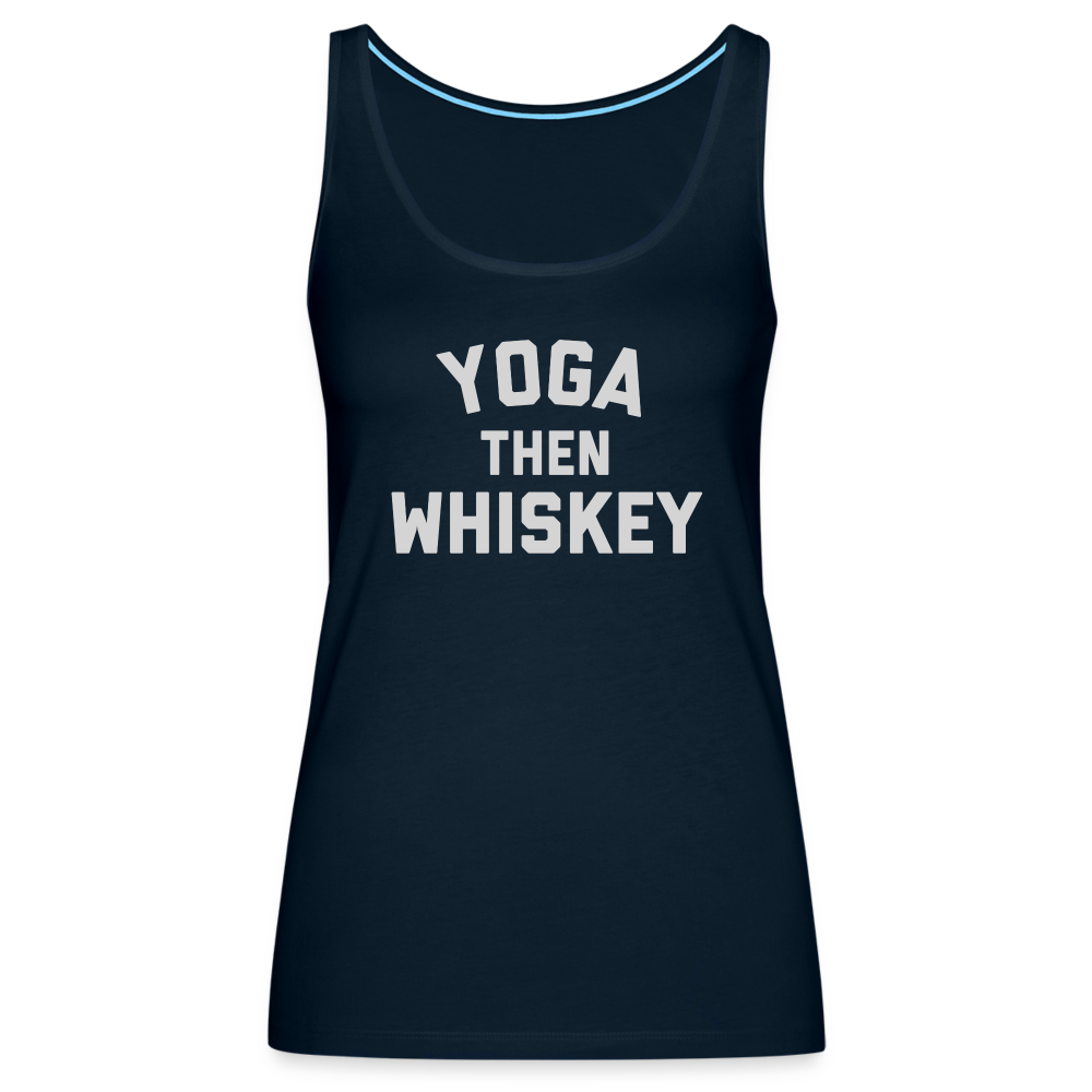 Yoga Then Whiskey Women’s Premium Tank Top - deep navy