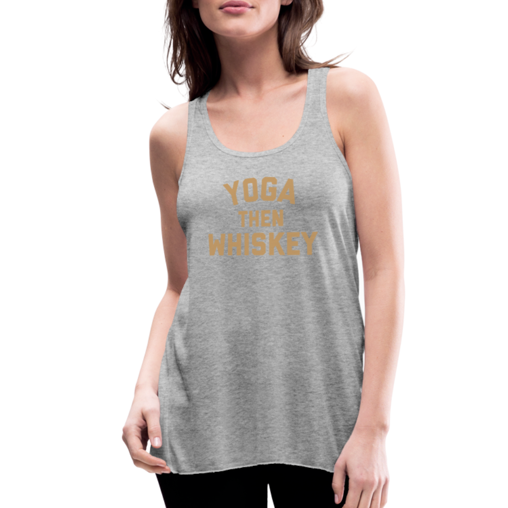 Yoga Then Whiskey Women's Flowy Tank Top by Bella - heather gray