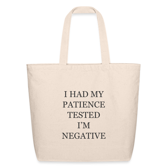 I Had My Patience Tested I'm Negative Eco-Friendly Cotton Tote - natural