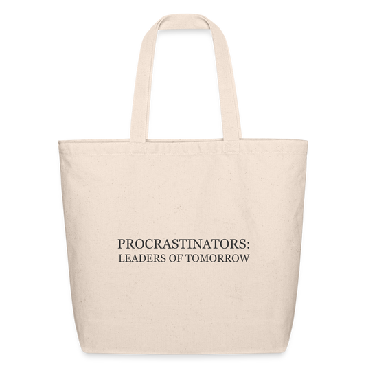 Procrastinators:  Leaders or Tomorrow Eco-Friendly Cotton Tote - natural