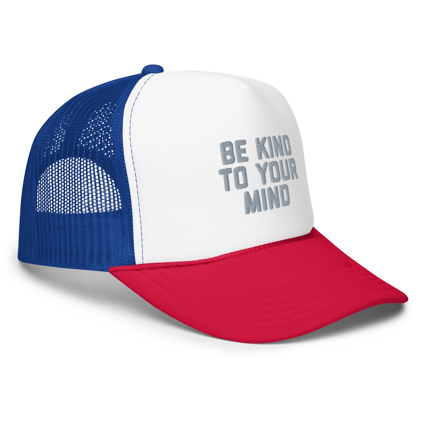 Be Kind To Your Mind Foam trucker hat