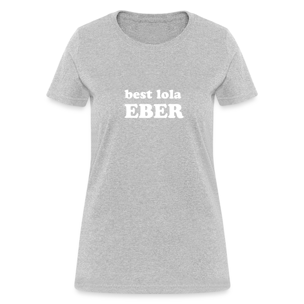 Best Lola Eber Women's T-Shirt - heather gray