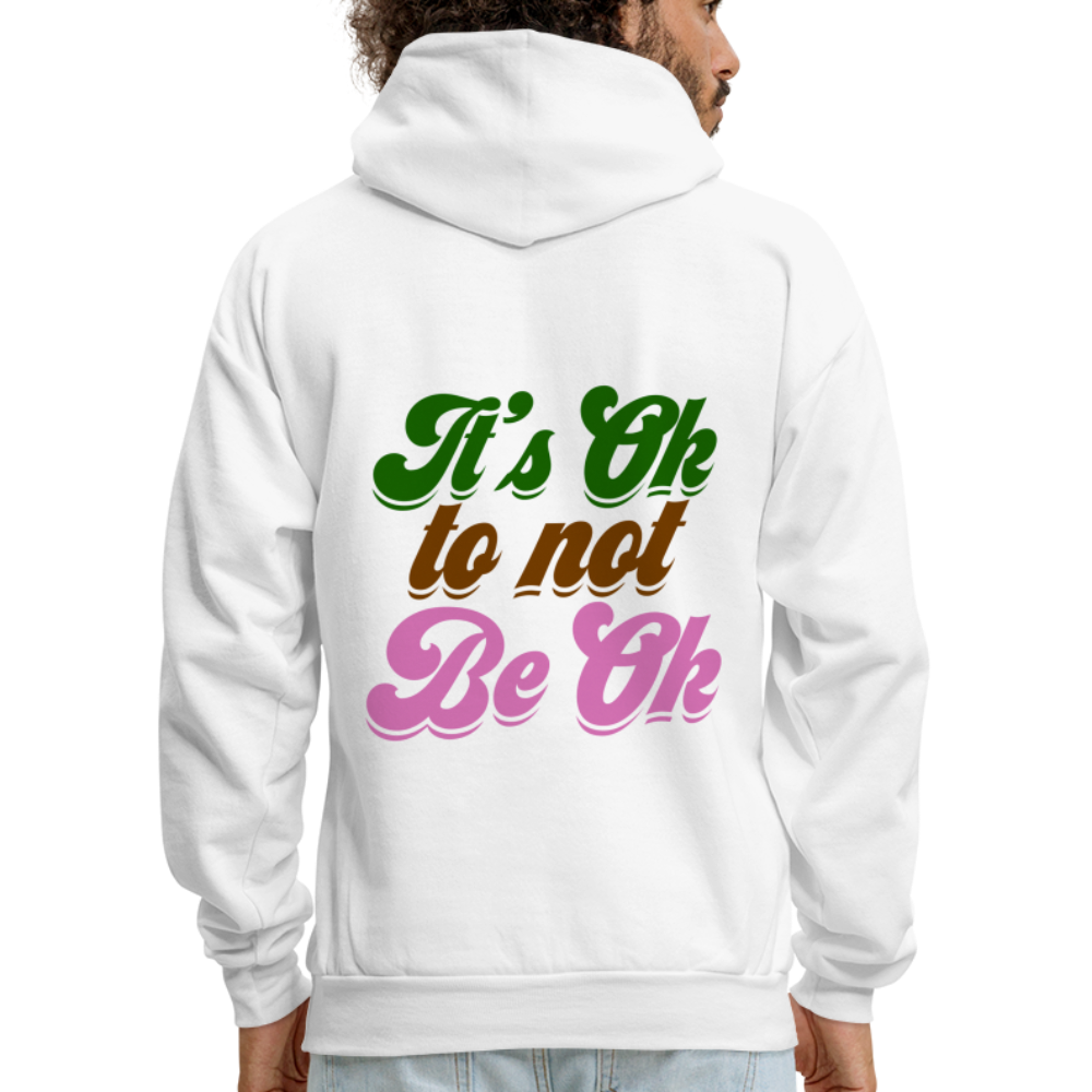 It's Ok to Not Be Ok Men's Hoodie - white