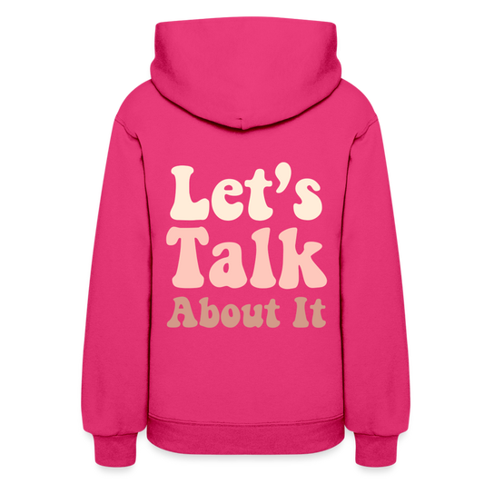 Let's Talk About It Women's Hoodie - fuchsia