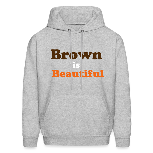 Brown is Beautiful Men's Hoodie - heather gray