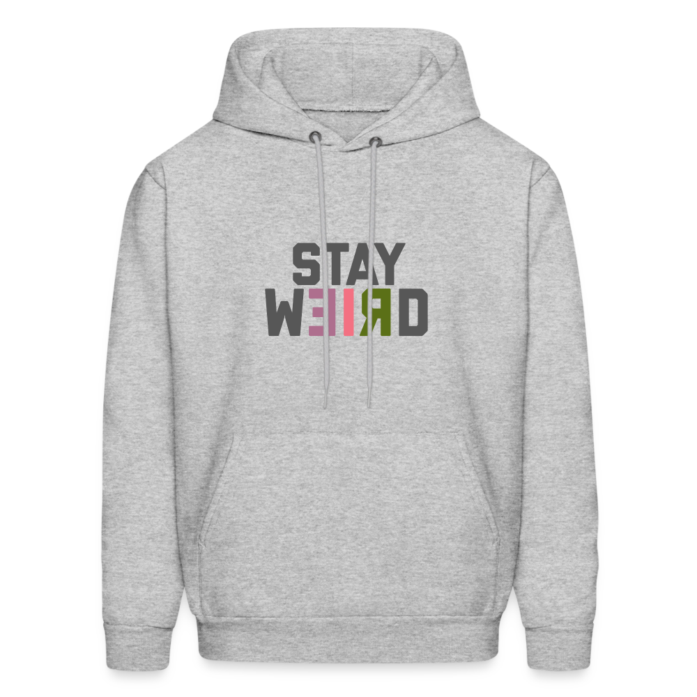 Stay Weird Men's Hoodie - heather gray