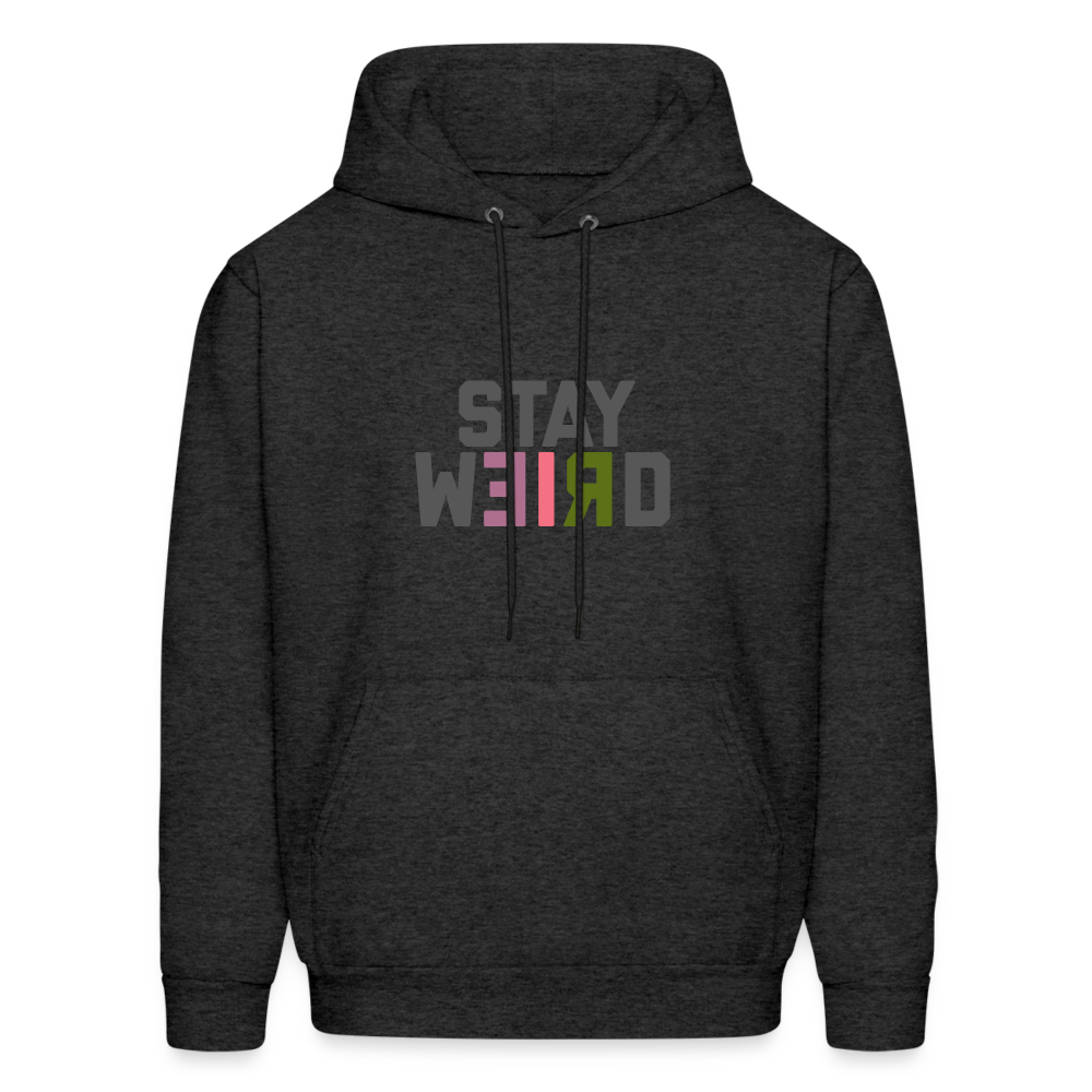 Stay Weird Men's Hoodie - charcoal grey