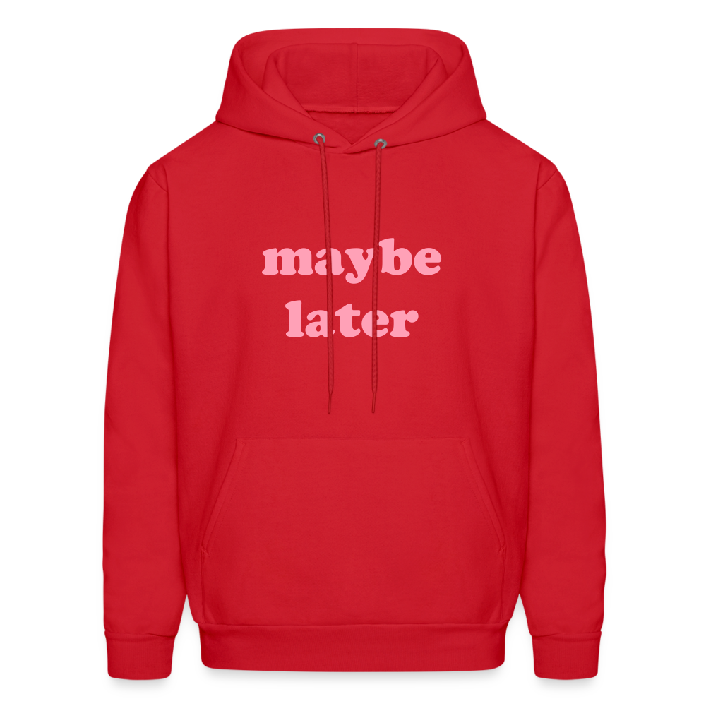 Maybe Later Men's Hoodie - red