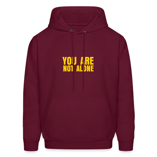 You Are Not Alone Men's Hoodie - burgundy