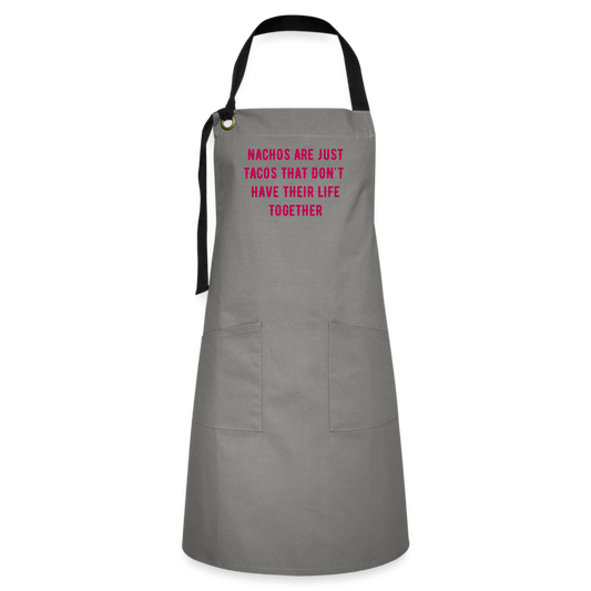 Nachos Are Tacos Artisan Apron - gray/black