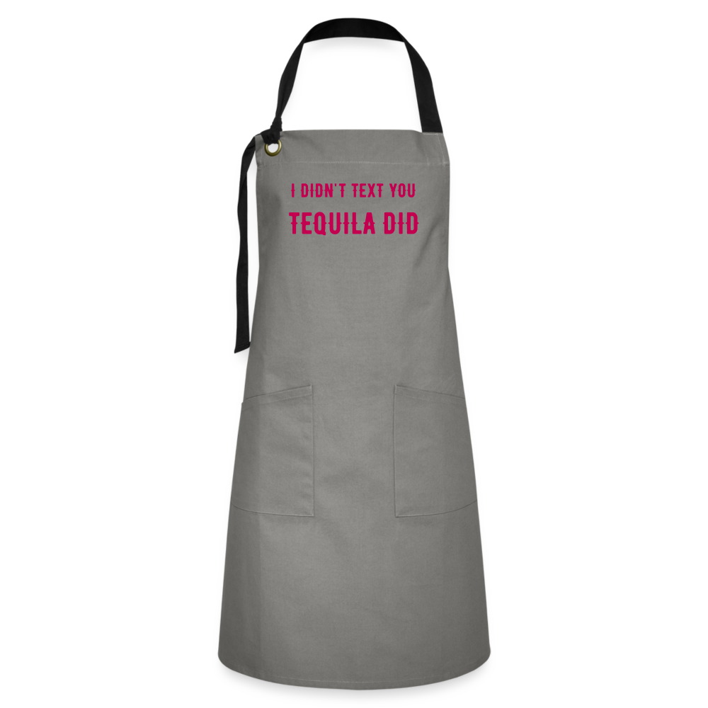 I Didn't Text You Artisan Apron - gray/black