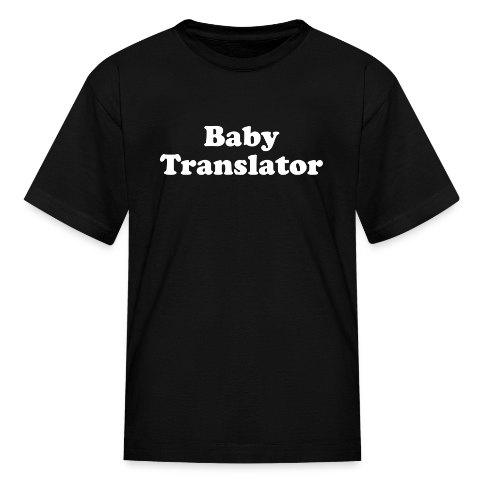 Baby Translator Kids' T-Shirt - black
