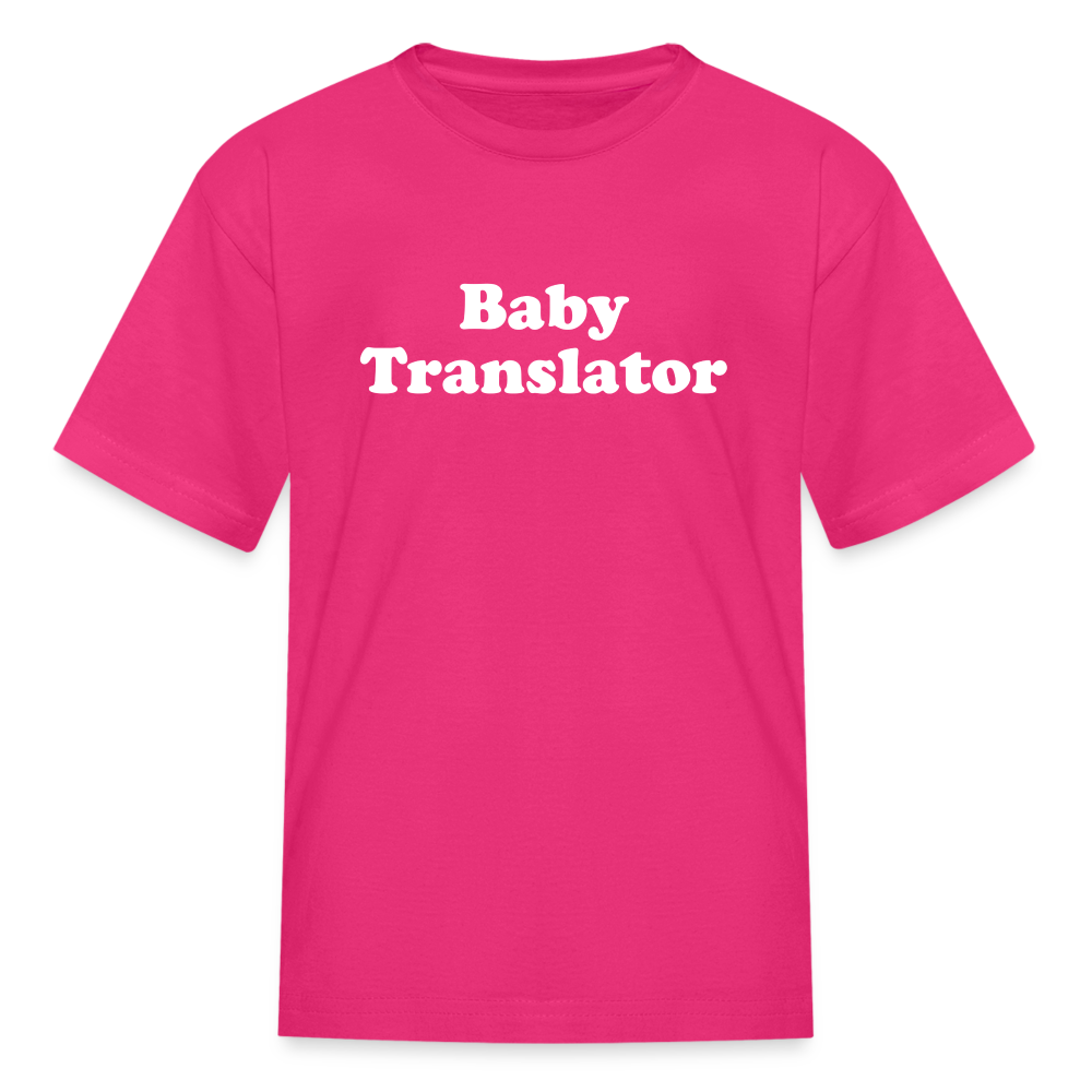 Baby Translator Kids' T-Shirt - fuchsia