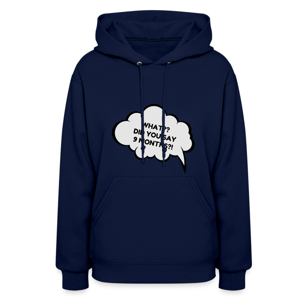 9 Months?! Women's Hoodie - navy