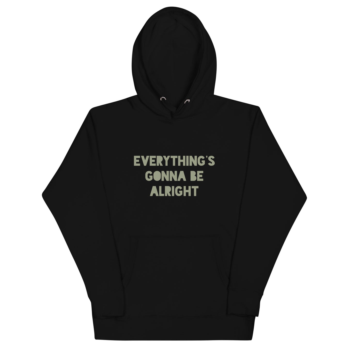 Everything's Gonna Be Alright Unisex Hoodie