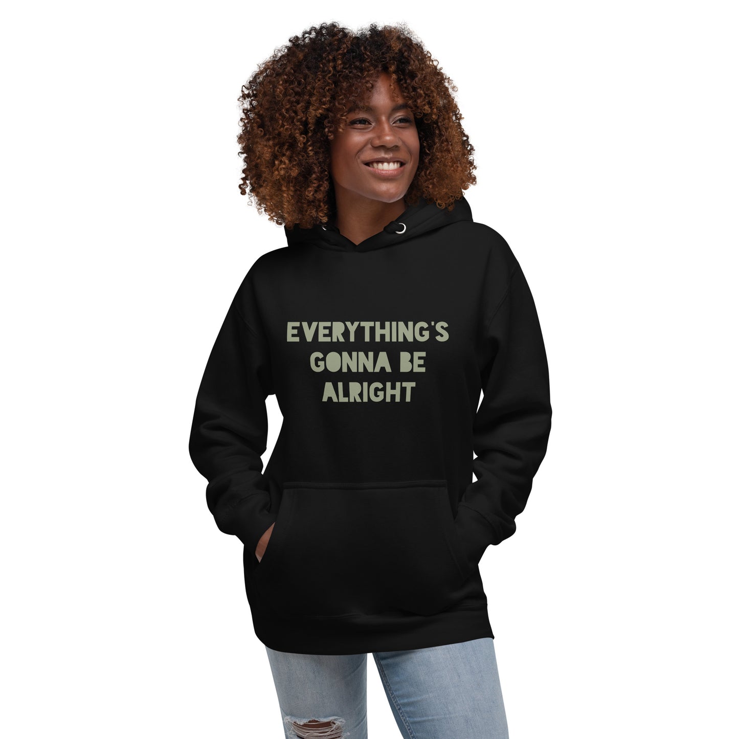Everything's Gonna Be Alright Unisex Hoodie