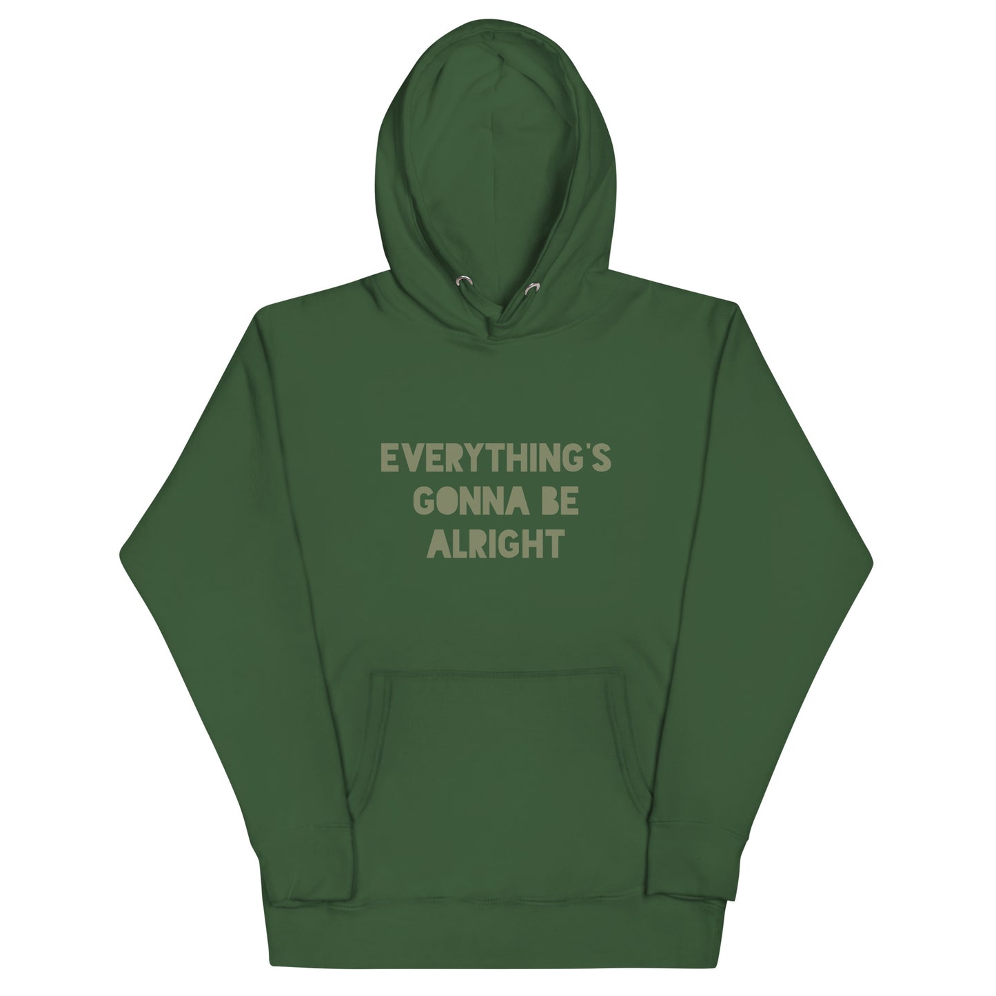 Everything's Gonna Be Alright Unisex Hoodie
