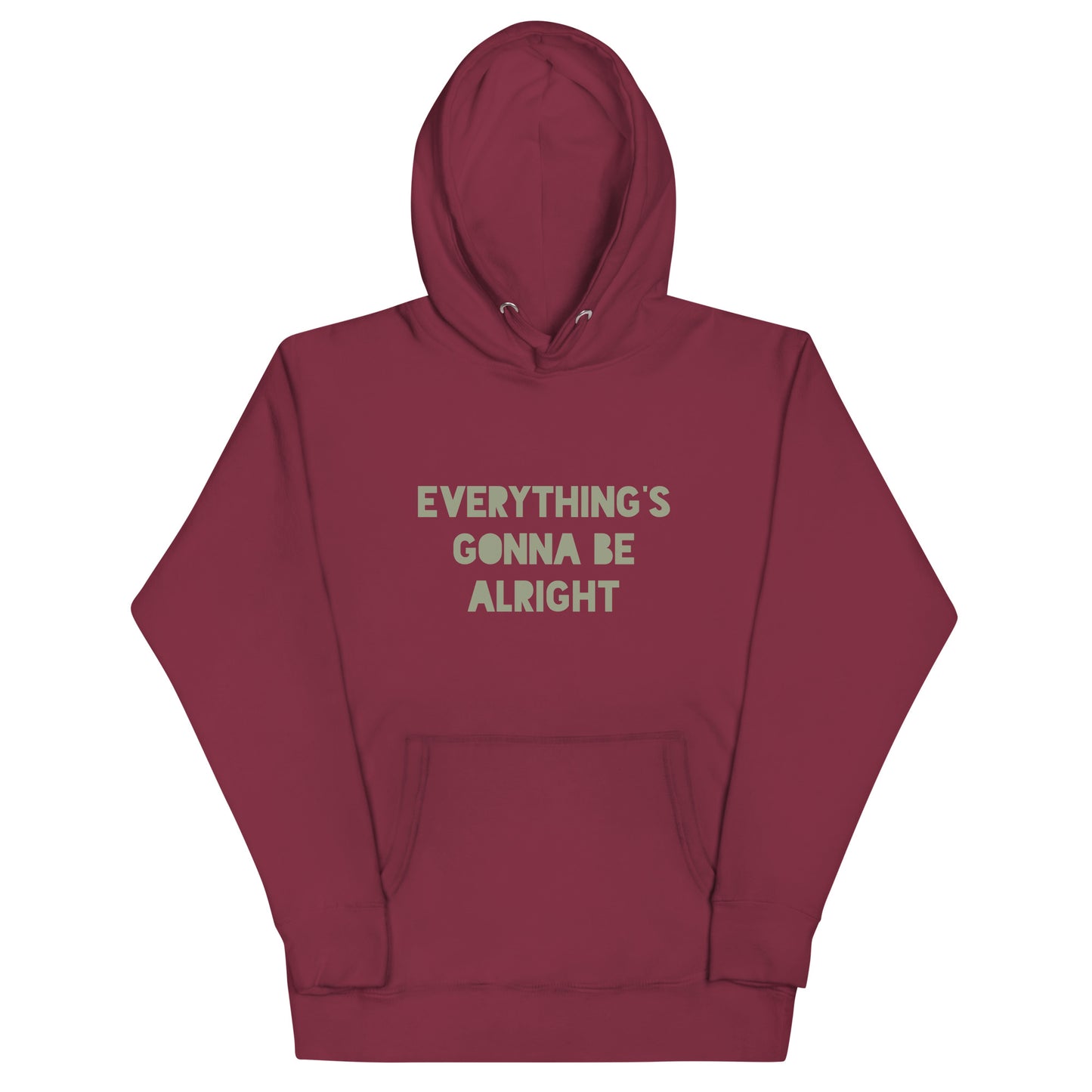 Everything's Gonna Be Alright Unisex Hoodie