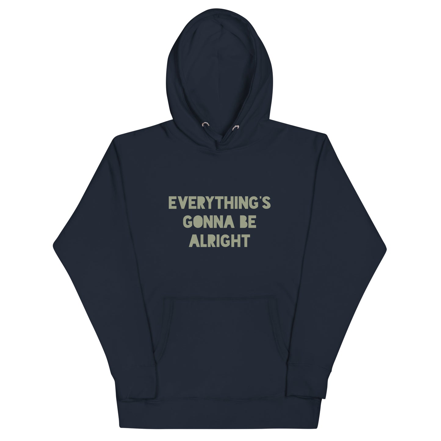 Everything's Gonna Be Alright Unisex Hoodie