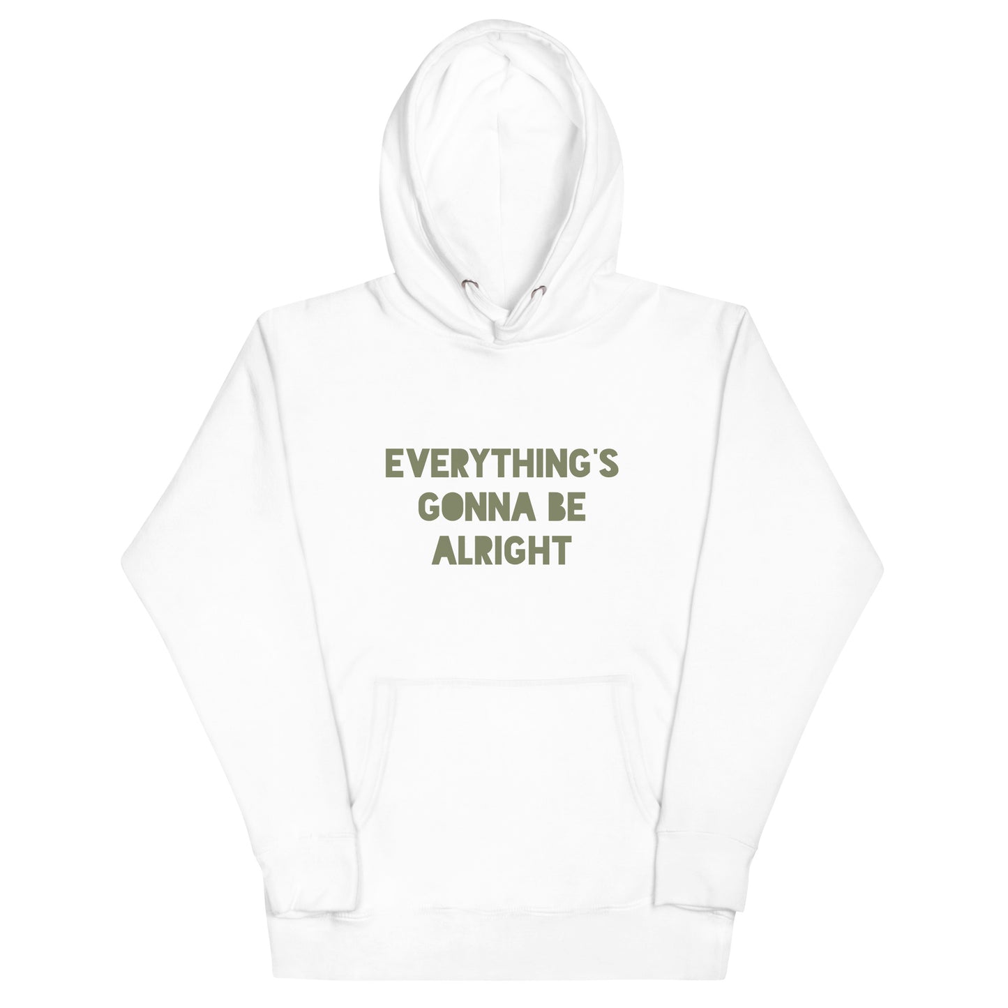 Everything's Gonna Be Alright Unisex Hoodie