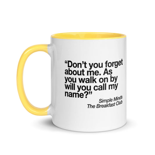 The Breakfast Club Don't You Forget About Me Mug with Color Inside