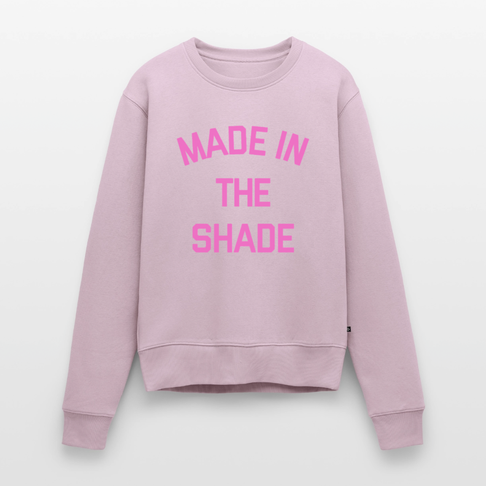 Made in the Shade Women’s Premium Sweatshirt - dusty pink