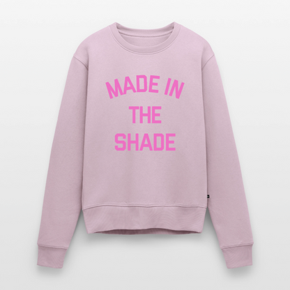 Made in the Shade Women’s Premium Sweatshirt - dusty pink