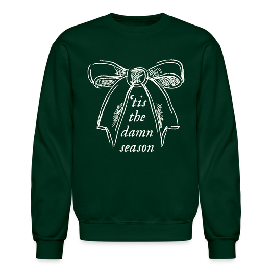 'Tis the damn season Crewneck Sweatshirt - forest green