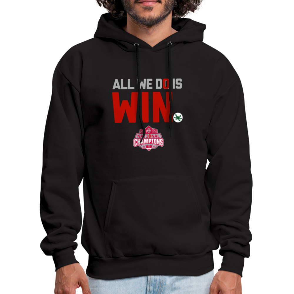 All We Do is Win Men's Hoodie - black