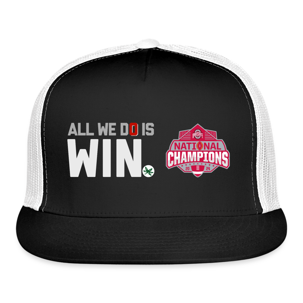 All We Do is Win National Champs 2024 Trucker Hat - black/white