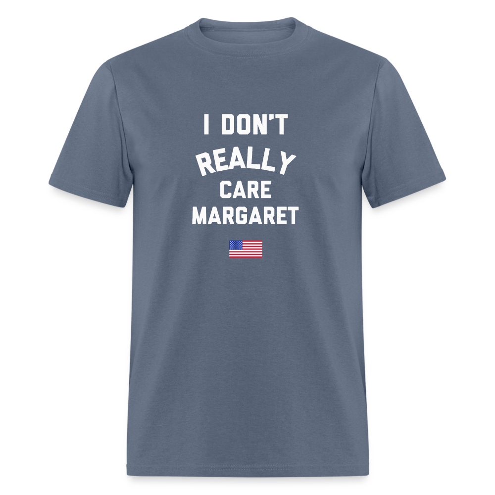 I Don't Really Care Margaret US Flag Unisex Classic T-Shirt - denim