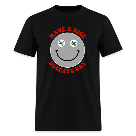 Have a Nice Buckeye Day Unisex T-Shirt - black