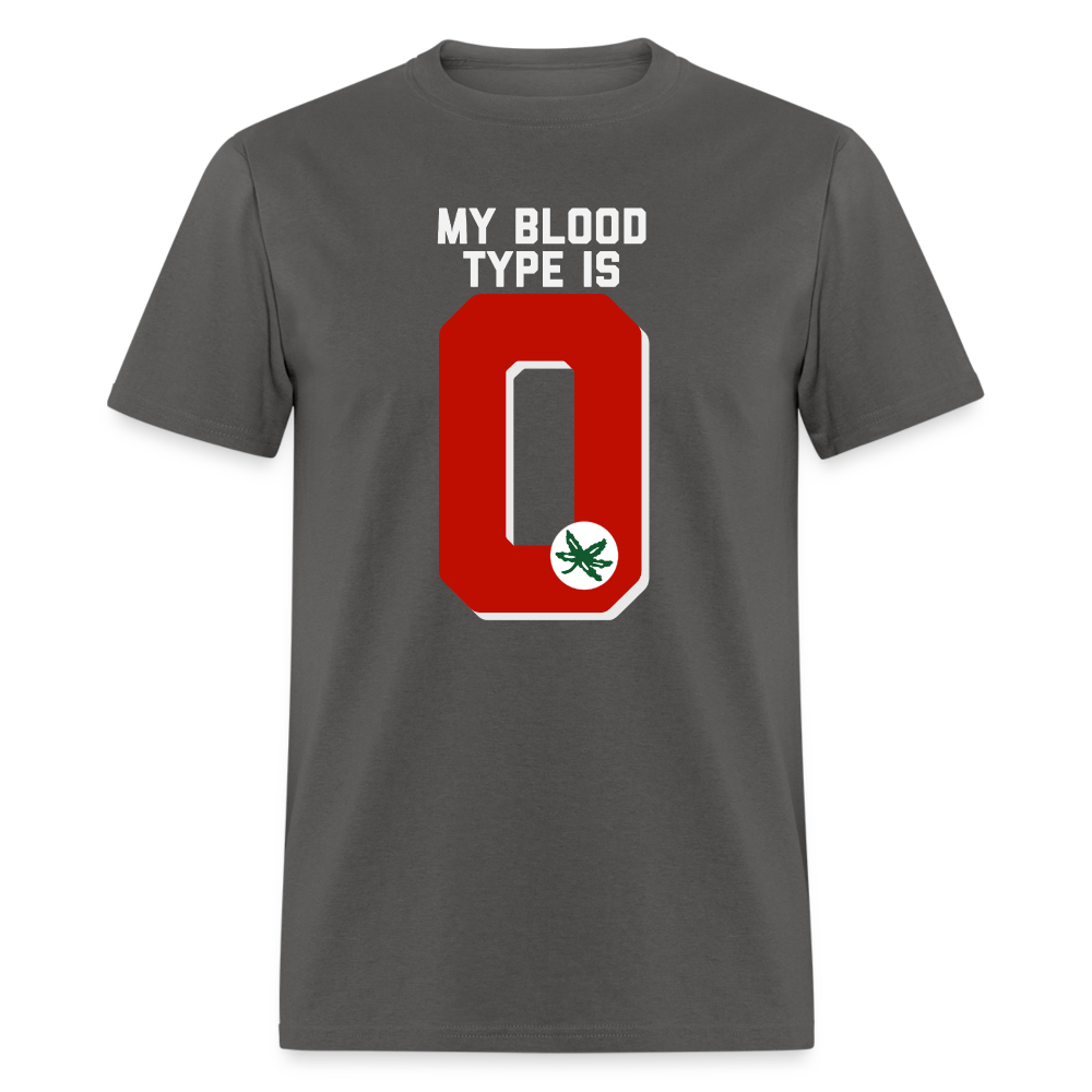 My Blood Type is O Unisex Classic T-Shirt - charcoal