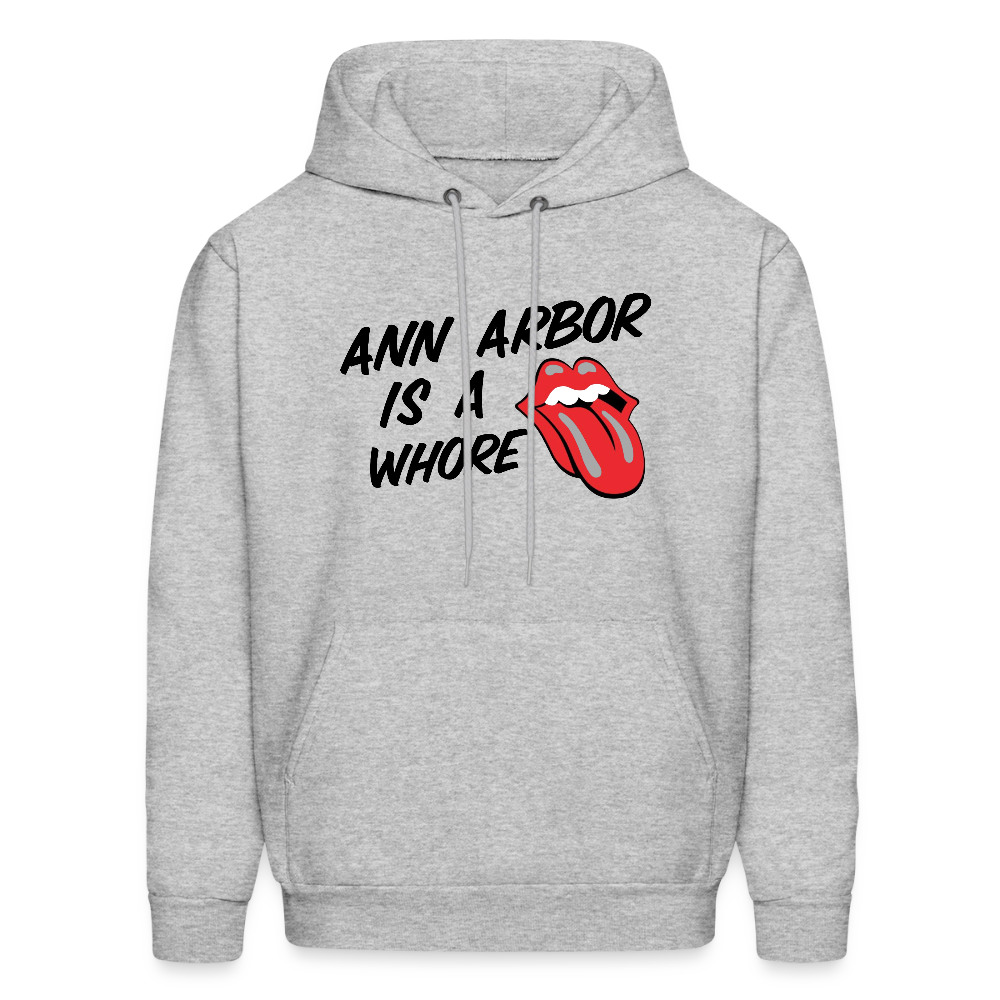 Ann Arbor is aWhore Men's Hoodie - heather gray