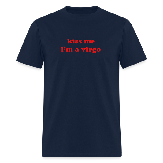 kiss me I’m a virgo Unisex Classic T-Shirt - navy