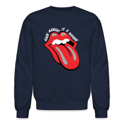 Ann Arbor is aWhore Crewneck Sweatshirt - navy