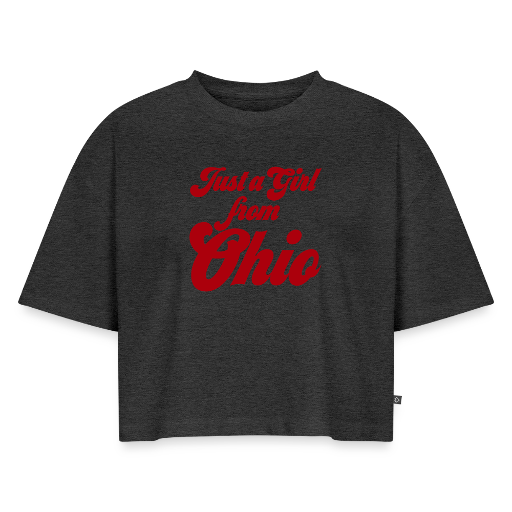 Just a Girl from Ohio Women's Oversized Organic Cropped T-Shirt - heather anthracite