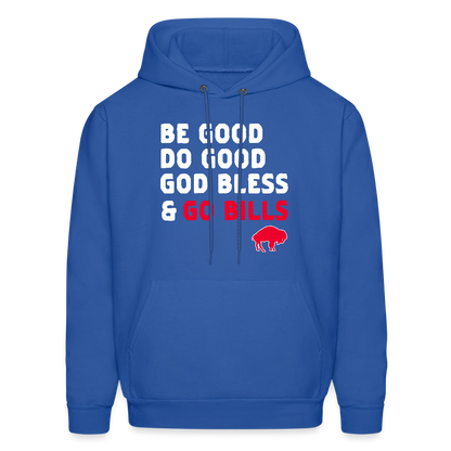 Be Good Do Good God Bless & Go Bills Men's Hoodie - royal blue