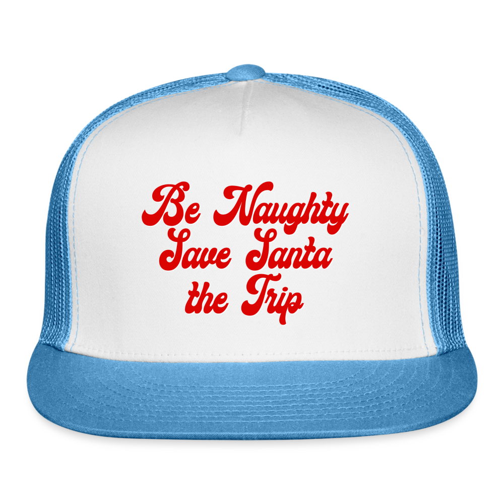 Be Naughty Save Santa the Trip Trucker Hat - white/blue