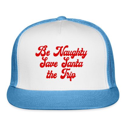 Be Naughty Save Santa the Trip Trucker Hat - white/blue