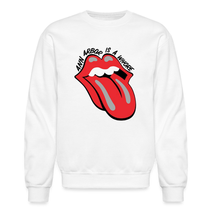 Ann Arbor is aWhore Crewneck Sweatshirt - white