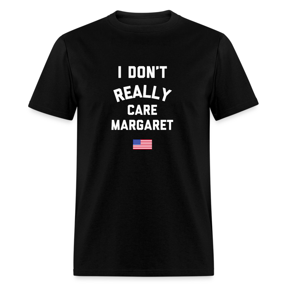 I Don't Really Care Margaret US Flag Unisex Classic T-Shirt - black