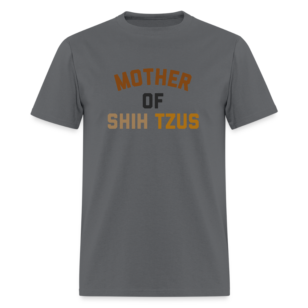 Mother of Shih Tzus T-Shirt - charcoal