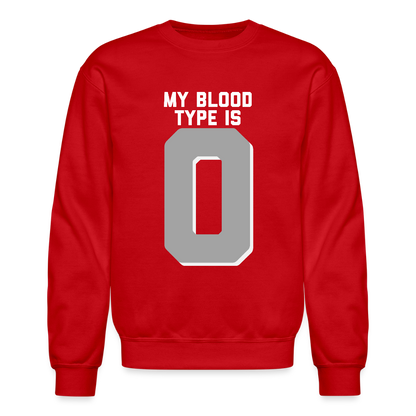 My Blood Type is O Crewneck Sweatshirt - red